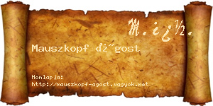 Mauszkopf Ágost névjegykártya
